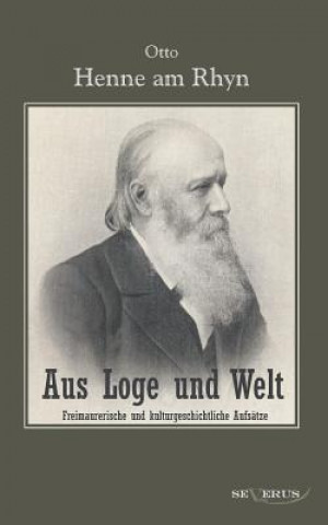 Book Aus Loge und Welt Otto Henne am Rhyn