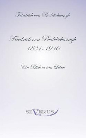 Kniha Friedrich Bodelschwingh (1831-1910) Friedrich von Bodelschwingh