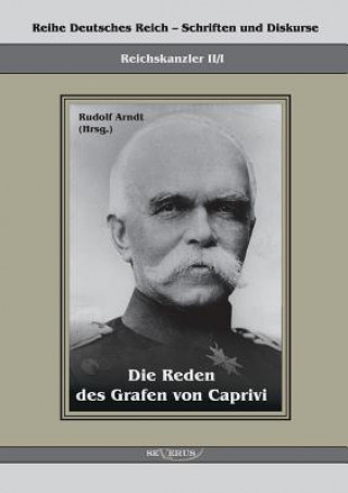 Knjiga Reden des Grafen von Caprivi Leo Graf von Caprivi