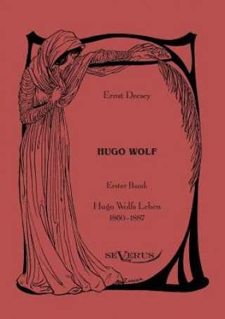 Buch Hugo Wolf Ernst Decsey