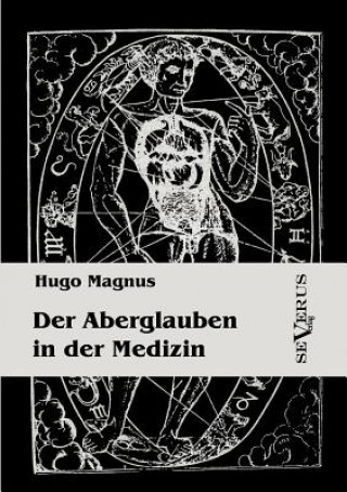 Carte Aberglauben in der Medizin Hugo Magnus