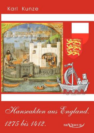 Book Hanseakten aus England. 1275 bis 1412. Karl Kunze