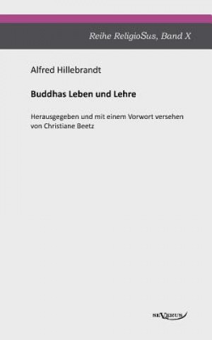 Knjiga Buddhas Leben und Lehre Alfred Hillebrandt