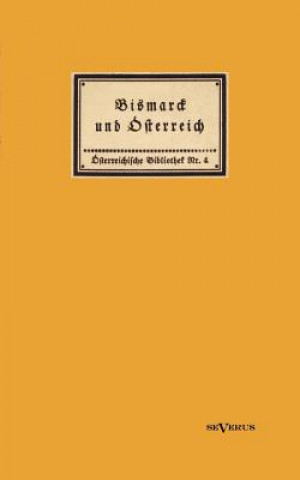 Książka Bismarck und OEsterreich Franz Zweybrück