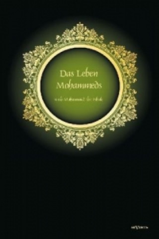 Buch Das Leben Mohammeds, Schmuckausgabe Mohammed Ibn Ishaq