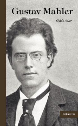 Книга Gustav Mahler Guido Adler