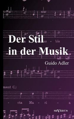 Книга Der Stil in der Musik Guido Adler