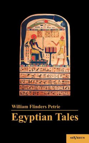 Książka Egyptian Tales William M. Flinders Petrie