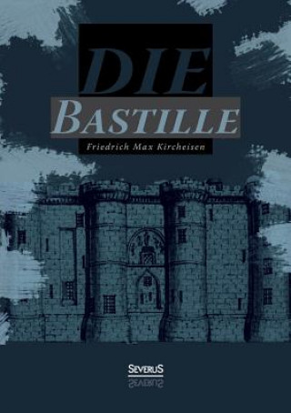 Buch Bastille Friedrich M. Kircheisen