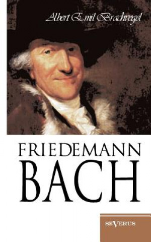 Carte Wilhelm Friedemann Bach Albert E. Brachvogel
