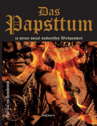 Livre Papsttum in seiner sozial-kulturellen Wirksamkeit Paul Von Hoensbroesch