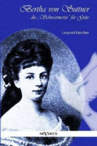 Книга Bertha von Suttner Leopold Katscher