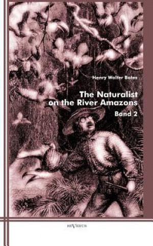 Kniha Naturalist on the River Amazons Henry W. Bates