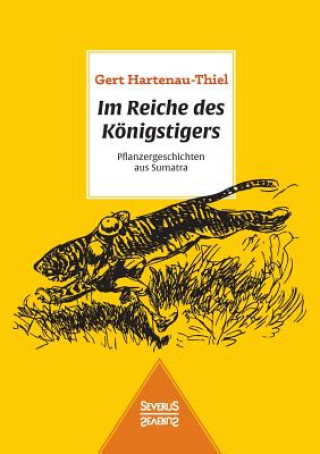 Книга Im Reiche des Koenigstigers Gert Hartenau-Thiel