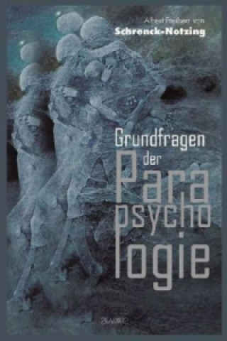 Buch Grundfragen der Parapsychologie Albert Frhr. von Schrenck-Notzing