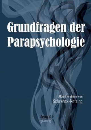 Carte Grundfragen der Parapsychologie Albert Frhr. von Schrenck-Notzing