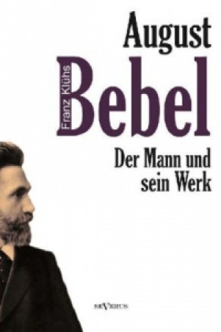 Kniha August Bebel Klühs Franz
