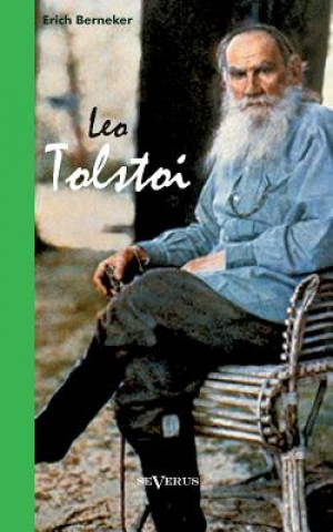 Kniha Leo Tolstoi. Biographie Erich Berneker