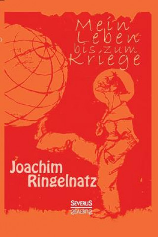 Książka Mein Leben bis zum Kriege Joachim Ringelnatz
