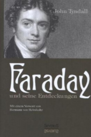 Carte Faraday und seine Entdeckungen John Tyndall