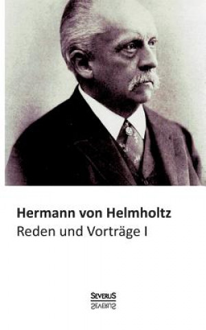 Könyv Reden und Vortrage, Bd. 1 Hermann von Helmholtz