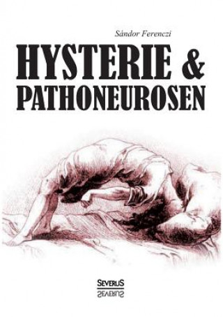 Kniha Hysterie und Pathoneurosen Sandor Ferenczi