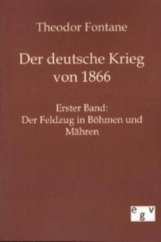 Kniha Deutsche Krieg Von 1866 Theodor Fontane