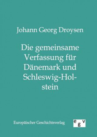 Carte gemeinsame Verfassung fur Danemark und Schleswig-Holstein Johann Gustav Droysen