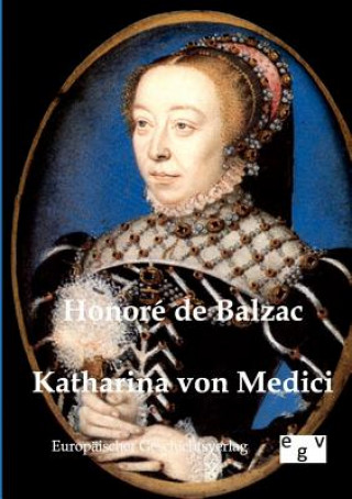 Carte Katharina von Medici Honoré de Balzac
