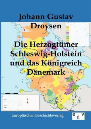 Kniha Herzogtumer Schleswig-Holstein und das Koenigreich Danemark Johann Gustav Droysen