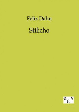 Book Stilicho Felix Dahn