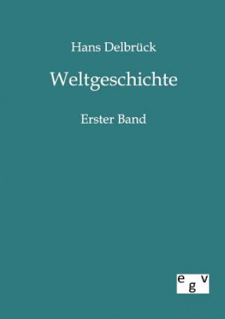 Kniha Weltgeschichte Hans Delbrück