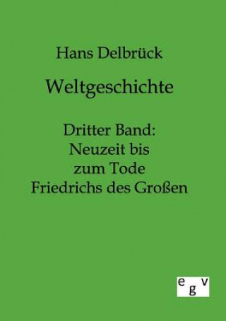 Kniha Weltgeschichte Hans Delbrück