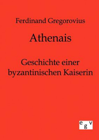 Carte Athenais Ferdinand Gregorovius