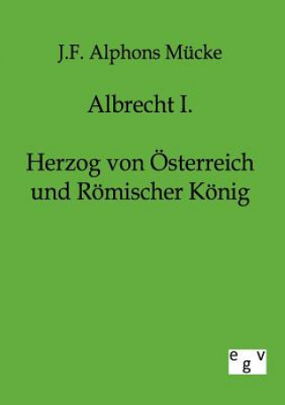 Carte Albrecht I. J. F. Alphons Mücke