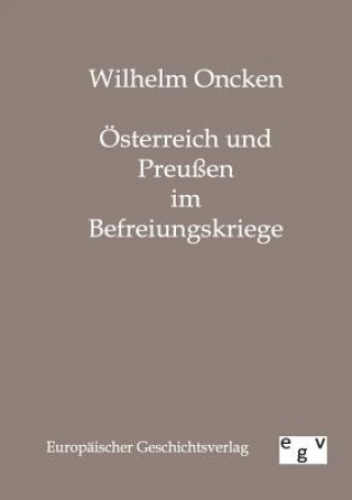 Book OEsterreich und Preussen im Befreiungskriege Wilhelm Oncken