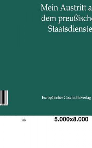 Knjiga Mein Austritt aus dem preussischen Staatsdienste Heinrich Simon