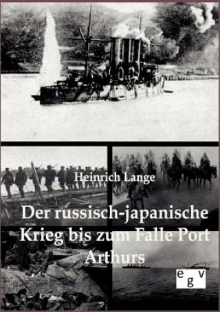 Kniha russisch-japanische Krieg bis zum Falle Port Arthurs Heinrich Lange