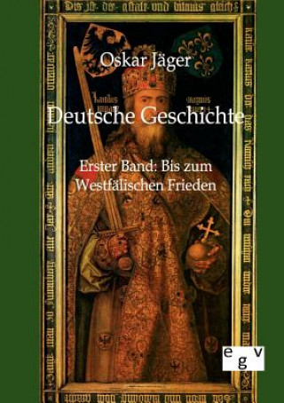 Kniha Deutsche Geschichte Oskar Jager