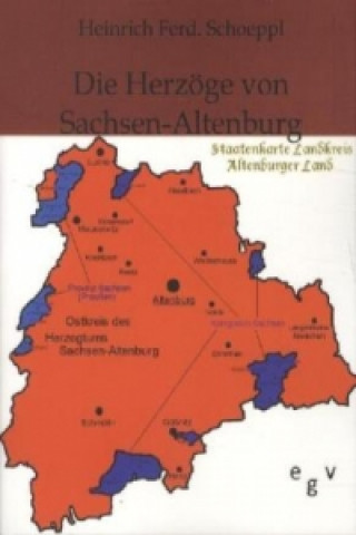 Kniha Die Herzoge von Sachsen-Altenburg Heinrich F. Schoeppl