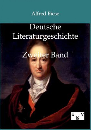 Kniha Deutsche Literaturgeschichte Alfred Biese