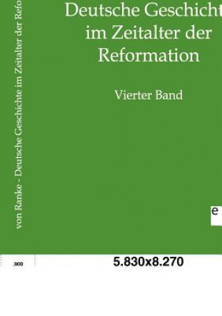 Kniha Deutsche Geschichte im Zeitalter der Reformation Leopold von Ranke