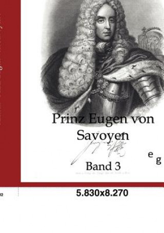 Libro Prinz Eugen von Savoyen Alfred Ritter von Arneth