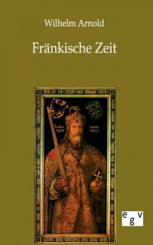 Libro Frankische Zeit Wilhelm Arnold