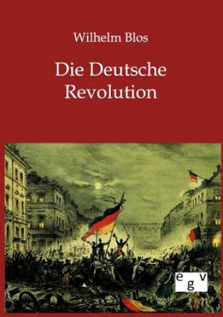 Kniha Deutsche Revolution Wilhelm Blos