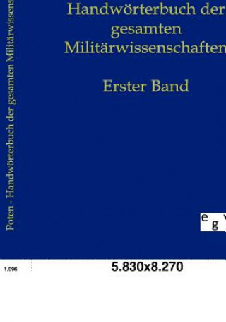 Книга Handwoerterbuch der gesamten Militarwissenschaften Bernhard von Poten