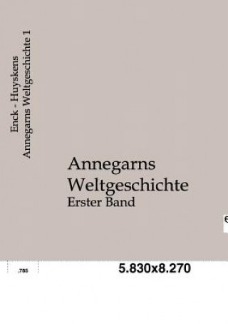 Knjiga Annegarns Weltgeschichte August Enck