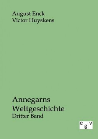 Buch Annegarns Weltgeschichte August Enck