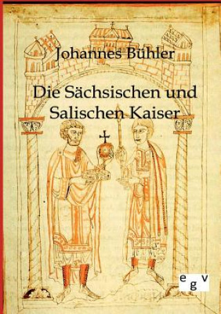 Book Sachsischen und Salischen Kaiser Johannes Bühler