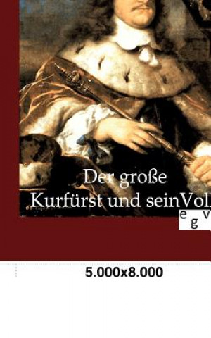 Книга grosse Kurfurst und sein Volk Louise Mühlbach